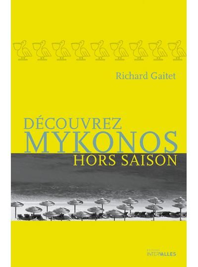 Decouvrez Mykonos Hors Saison