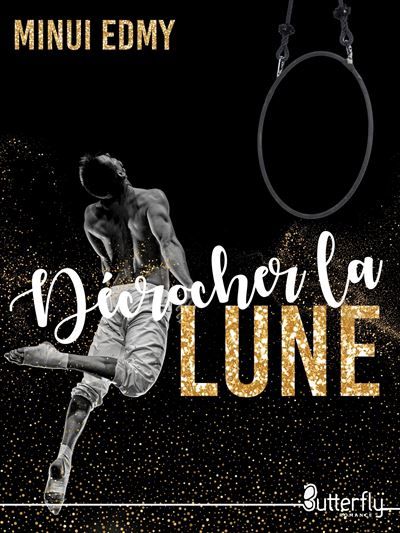 Décrocher la lune