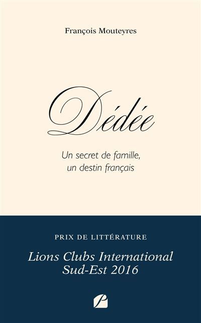 Dédée Un secret de famille, un destin français