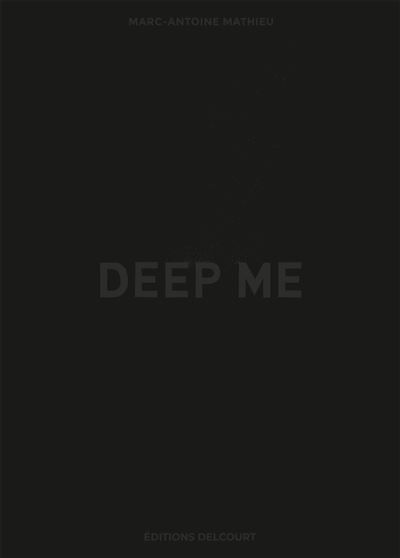 Deep Me