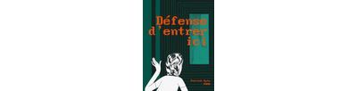 Défense d'entrer ici 2023