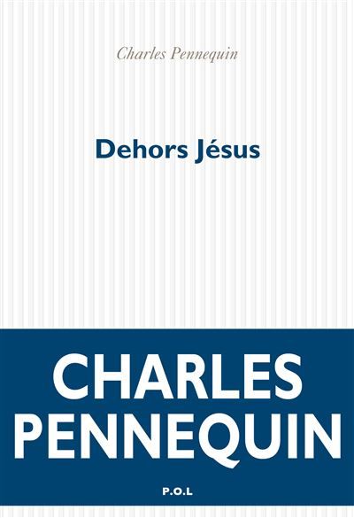 Dehors Jésus