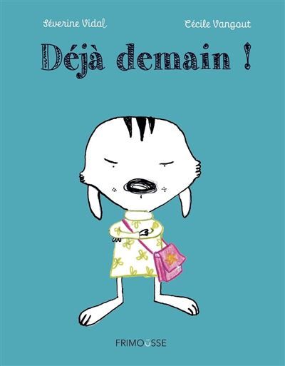 Déjà demain !