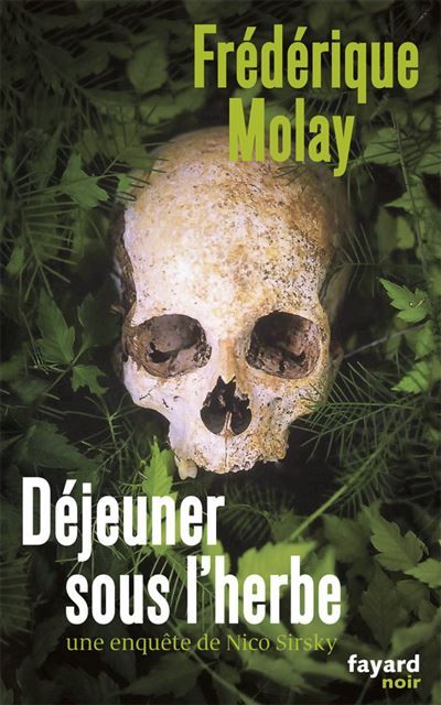 Déjeuner sous l'herbe Une enquête de Nico Sirsky