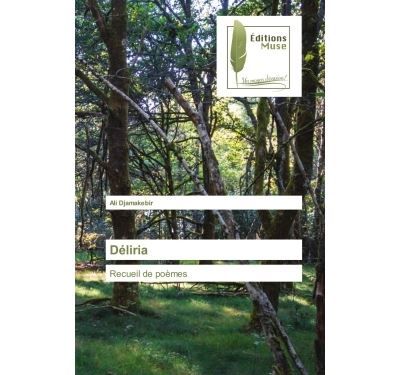 Déliria Recueil de poèmes