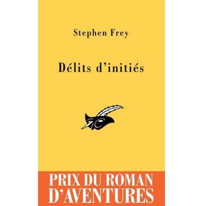 Délits d'initiés Prix du Roman d'Aventures 2005 Edition 2005
