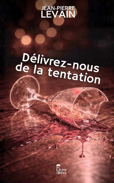 Délivrez-nous de la tentation