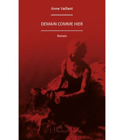 Demain comme hier Roman