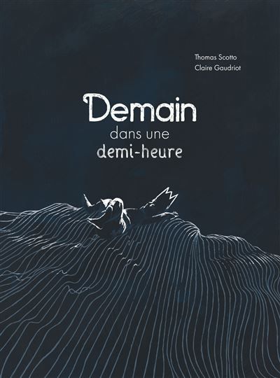 Demain, dans une demi-heure