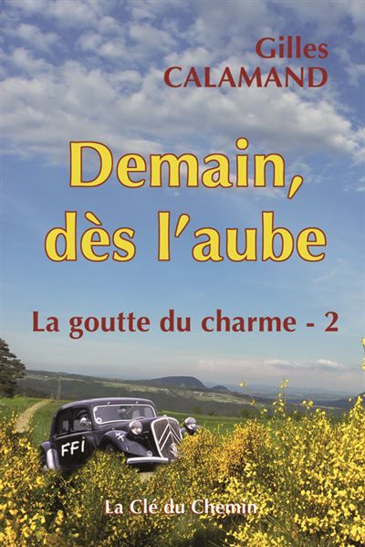 Demain, dès l'aube La goutte du charme