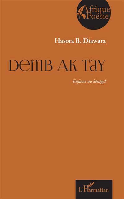 Demb ak tay Enfance au Sénégal