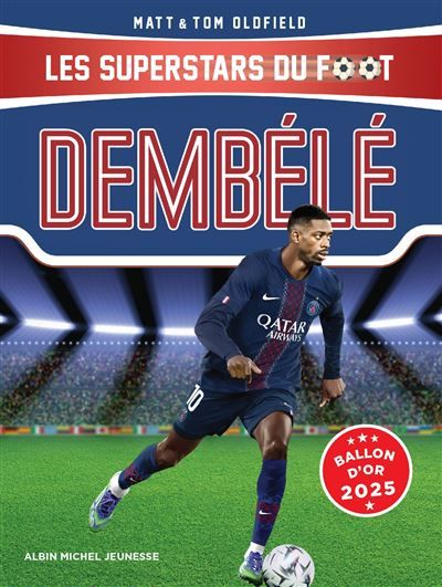 Dembélé Les superstars du foot