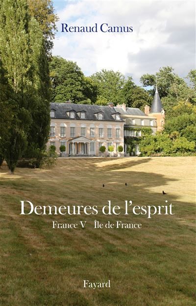 Demeures de l'esprit X France V Ile de France France V Ile-de-France