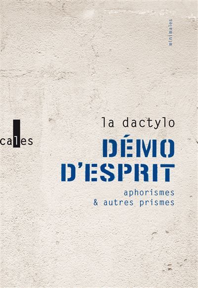 Démo d'esprit Aphorismes et autres prismes
