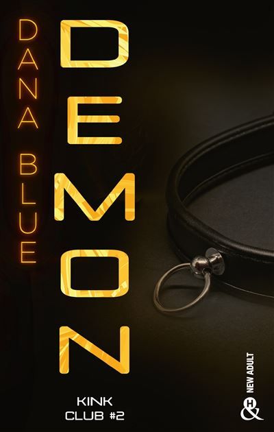 Demon - Kink Club #2 Une romance M/M dans l'univers feutré des clubs BDSM