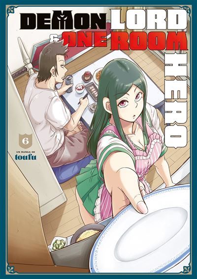 Demon Lord & One Room Hero - Tome 06