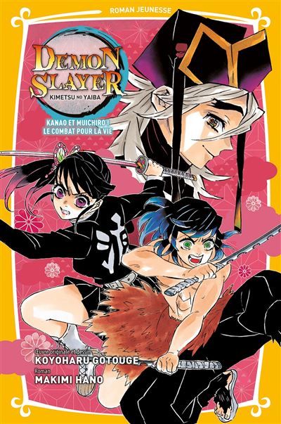 Demon Slayer - Roman jeunesse T08 : Kanao et Muichiro ! Le combat pour la vie