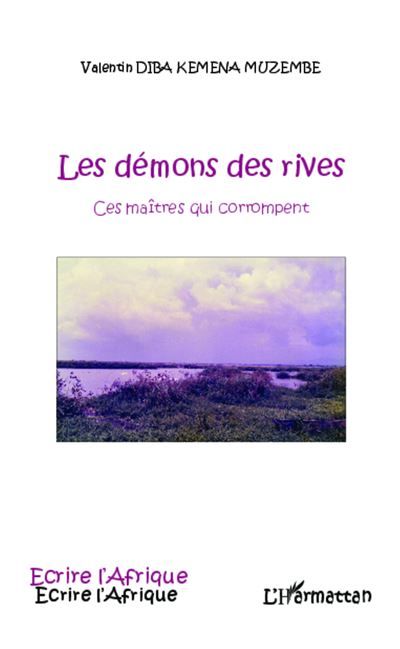 Démons des rives Ces maîtres qui corrompent
