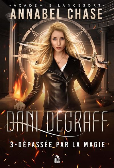 Dépassée par la magie Dani Degraff, T3