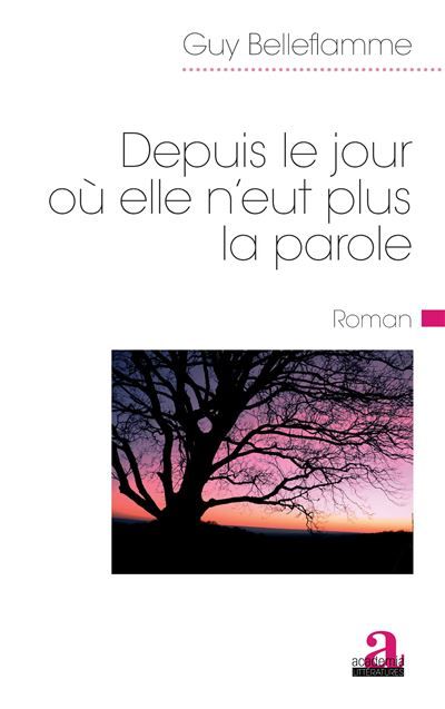 Depuis le jour où elle n'eut plus la parole Roman