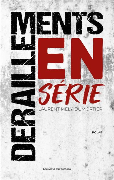 Deraillements en serie