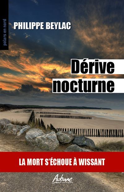 Derive nocturne La mort s'echoue a wissant
