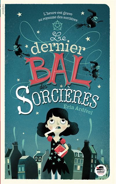 Dernier bal des sorcieres (le)