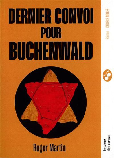 Dernier convoi pour Buchenwald