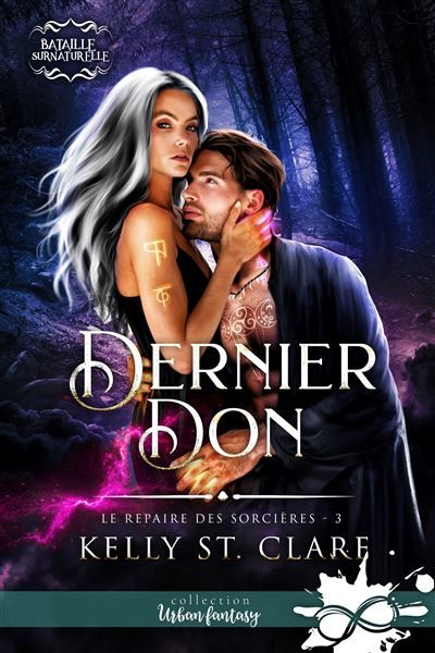 Dernier don Le repaire des sorcières, T3