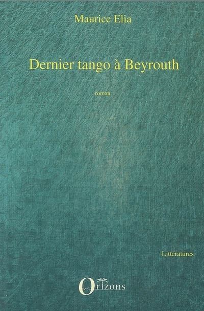 Dernier tango à Beyrouth Roman