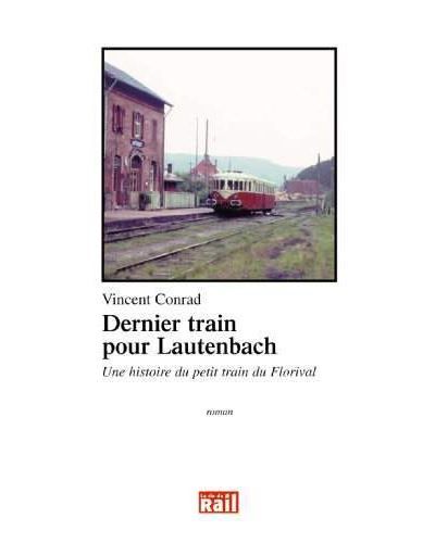 Dernier train pour lautenbach Roman