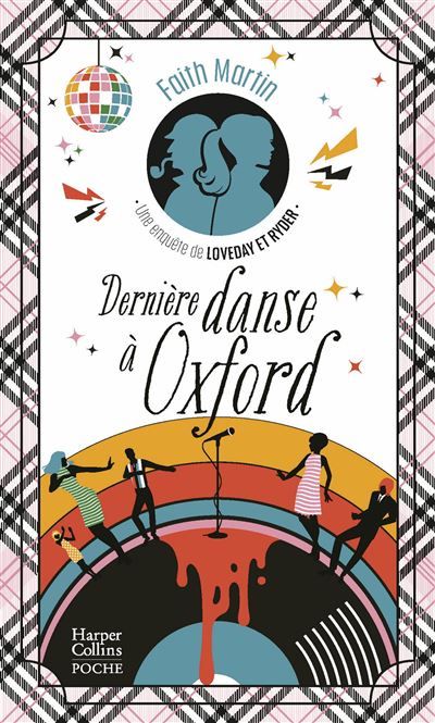 Dernière danse à Oxford Une enquête de Loveday et Ryder, un duo so british !