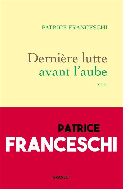 Dernière lutte avant l'aube Roman