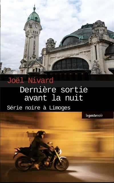 Derniere sortie avant la nuit (poche - reedition) coll. geste noir (ne) (bp)