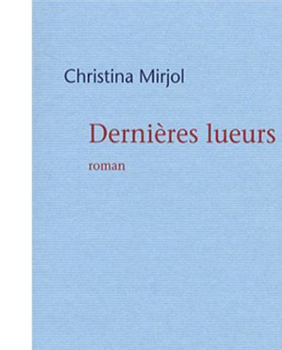 Dernières lueurs