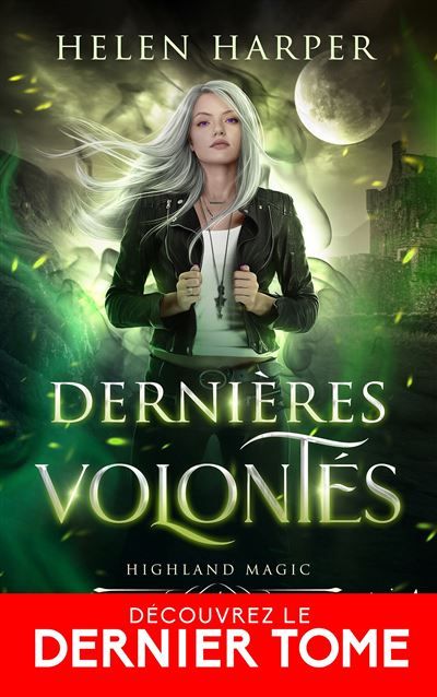 Dernières volontés Highland Magic, T4