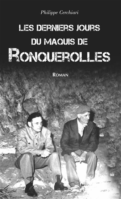 Derniers jours du maquis de Ronquerolles (Les)