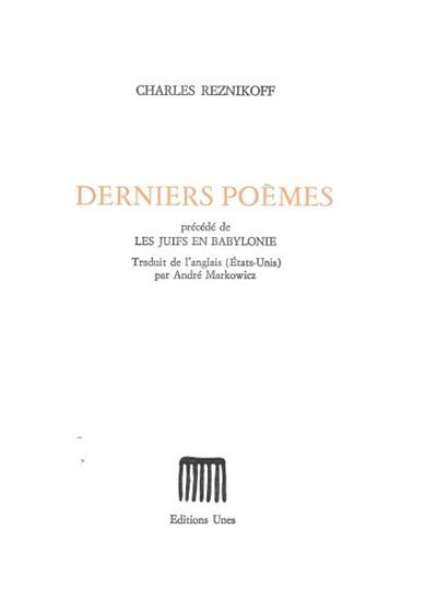 Derniers poèmes Suivi de Les Juifs en Babylonie