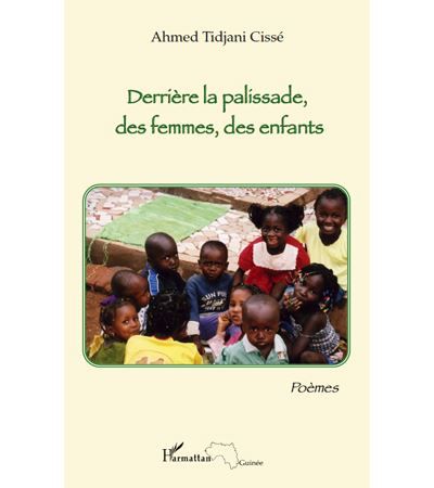 Derrière la palissade, des femmes, des enfants Poèmes