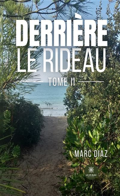 Derrière le rideau Tome II