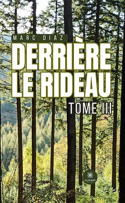 Derrière le rideau Tome III