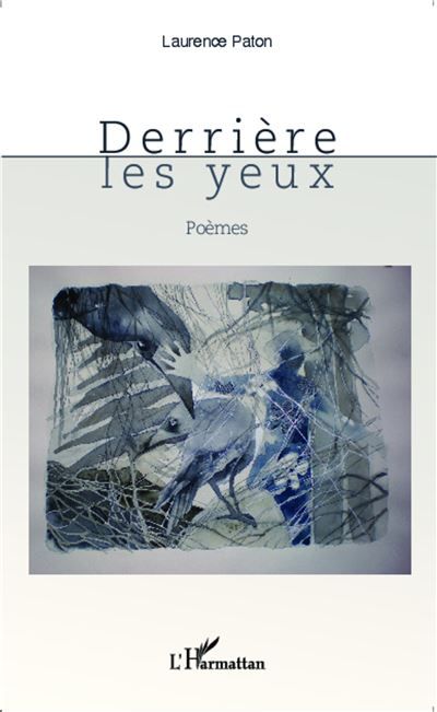 Derrière les yeux Poèmes