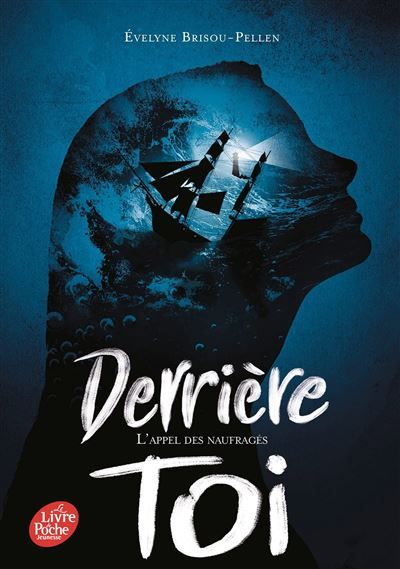 Derrière toi  - Tome 2 L'appel des naufragés