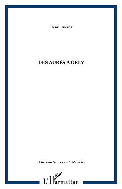 Des Aurès à Orly