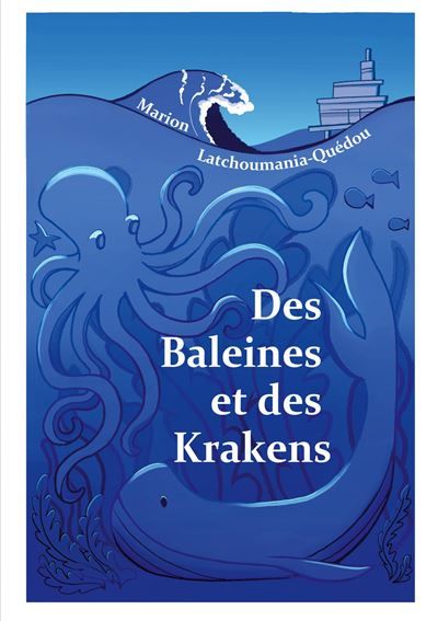 Couverture de Des Baleines et des Krakens - Marion Latchoumania-Quedou - Books On Demand par Marion Latchoumania-Quedou