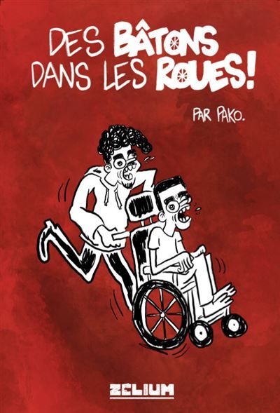 Des bâtons dans les roues ! Trash BD autobiographique, romancée et non validiste