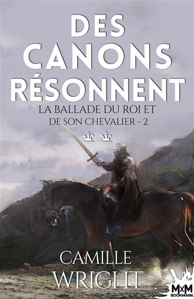 Des canons résonnent La ballade du roi et de son chevalier, T2