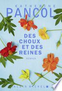 Des choux et des reines