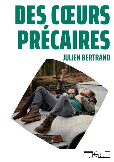 Des coeurs précaires