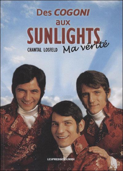 Des cogoni aux sunlights Ma vérité